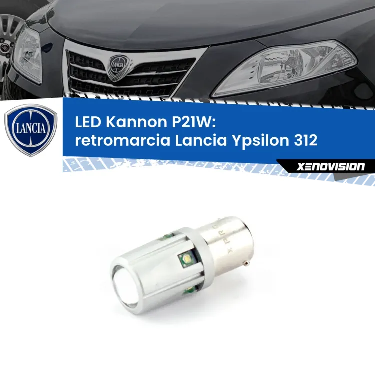 0 Retromarcia LED Lancia Ypsilon II 312 2011 in poi: P21W Kannon <strong>LED per Retromarcia Lancia Ypsilon II 312 2011 in poi.</strong>Lampadina P21W con una poderosa illuminazione frontale rafforzata da 5 potenti chip laterali.