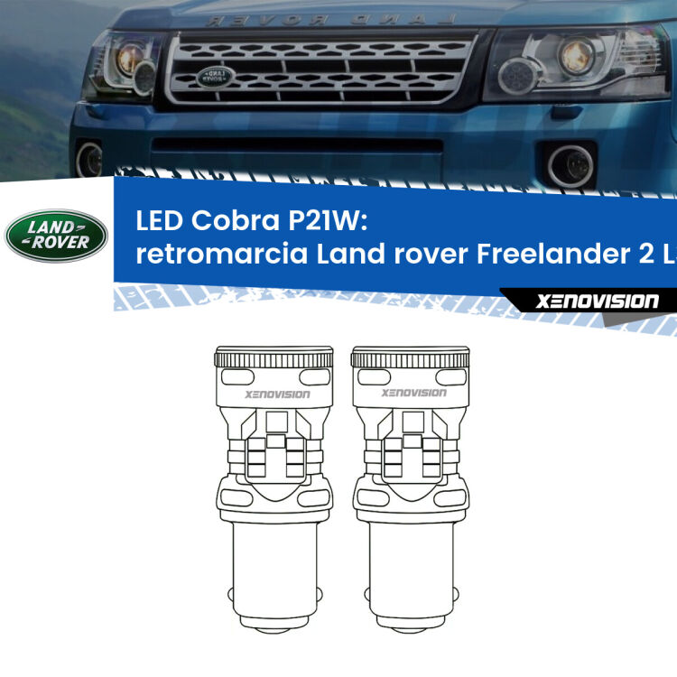 0 Retromarcia LED Land rover Freelander 2 L359 2006 - 2012: P21W Cobra <strong>Retromarcia LED no-spie per Land rover Freelander 2</strong> L359 2006 - 2012. Coppia lampade <strong>P21W</strong> modello Cobra super-canbus, raffreddate a ventola.