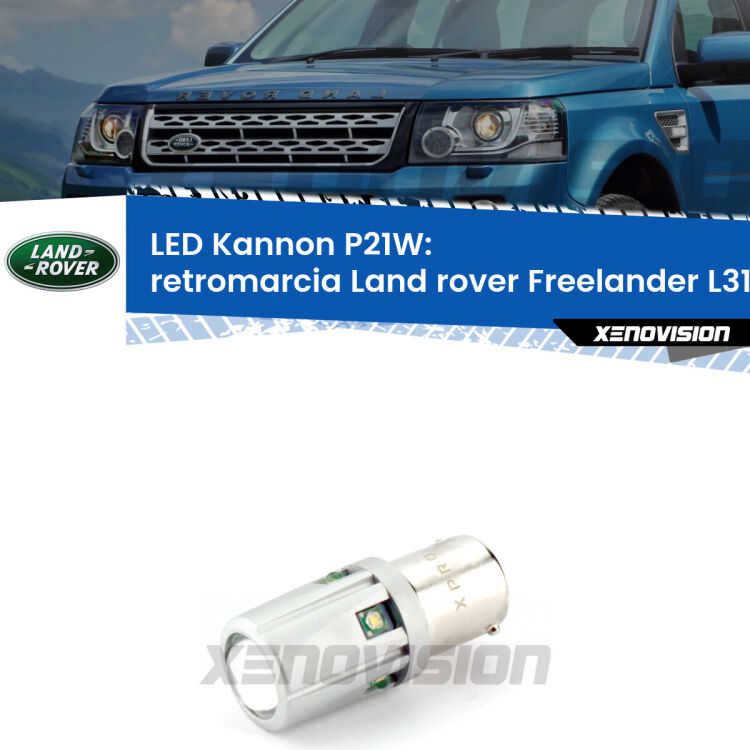 <strong>LED per Retromarcia Land rover Freelander L314 1998 - 2006.</strong>Lampadina P21W con una poderosa illuminazione frontale rafforzata da 5 potenti chip laterali.
