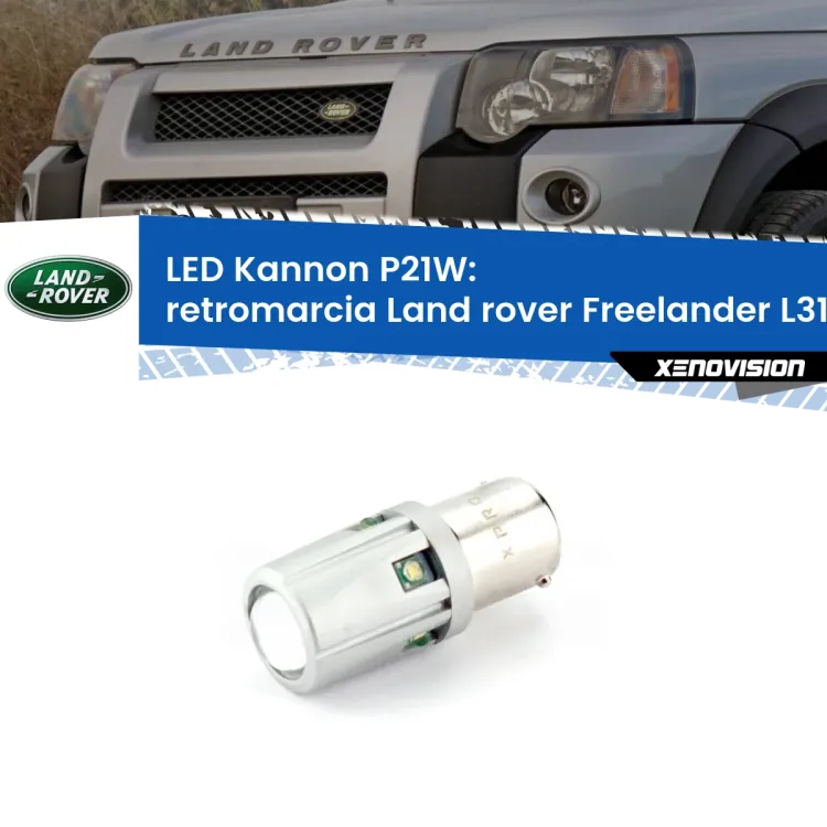 0 Retromarcia LED Land rover Freelander L314 1998 - 2006: P21W Kannon <strong>LED per Retromarcia Land rover Freelander L314 1998 - 2006.</strong>Lampadina P21W con una poderosa illuminazione frontale rafforzata da 5 potenti chip laterali.