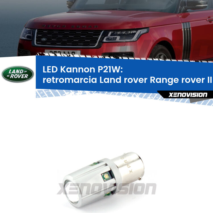 <strong>LED per Retromarcia Land rover Range rover II P38A 1994 - 2002.</strong>Lampadina P21W con una poderosa illuminazione frontale rafforzata da 5 potenti chip laterali.