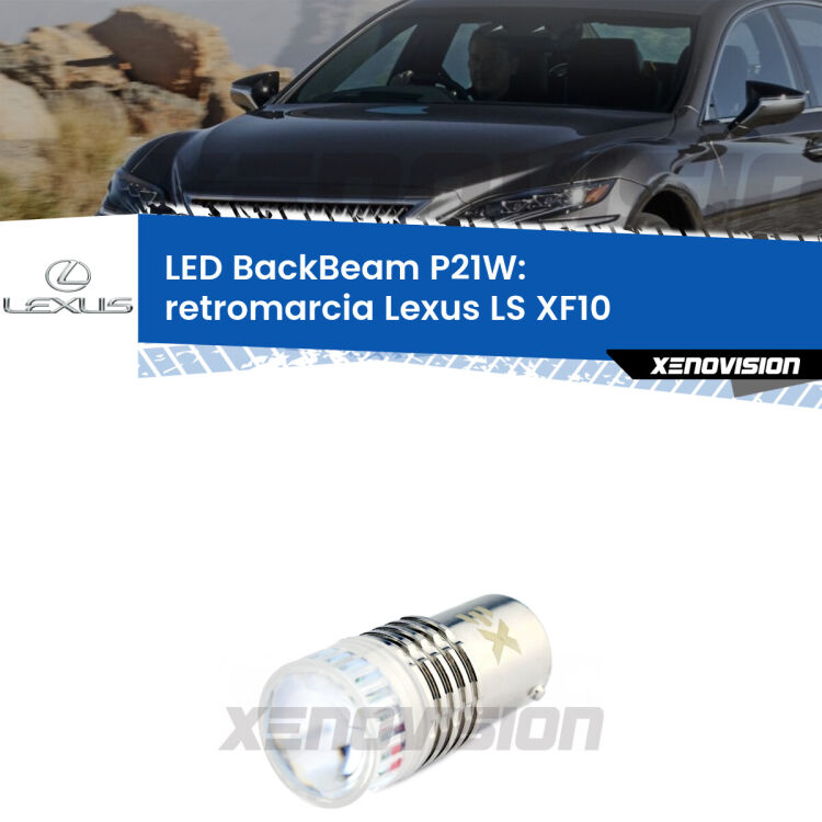 <strong>Retromarcia LED per Lexus LS</strong> XF10 1989 - 1994. Lampada <strong>P21W</strong> canbus. Illumina a giorno con questo straordinario cannone LED a luminosità estrema.