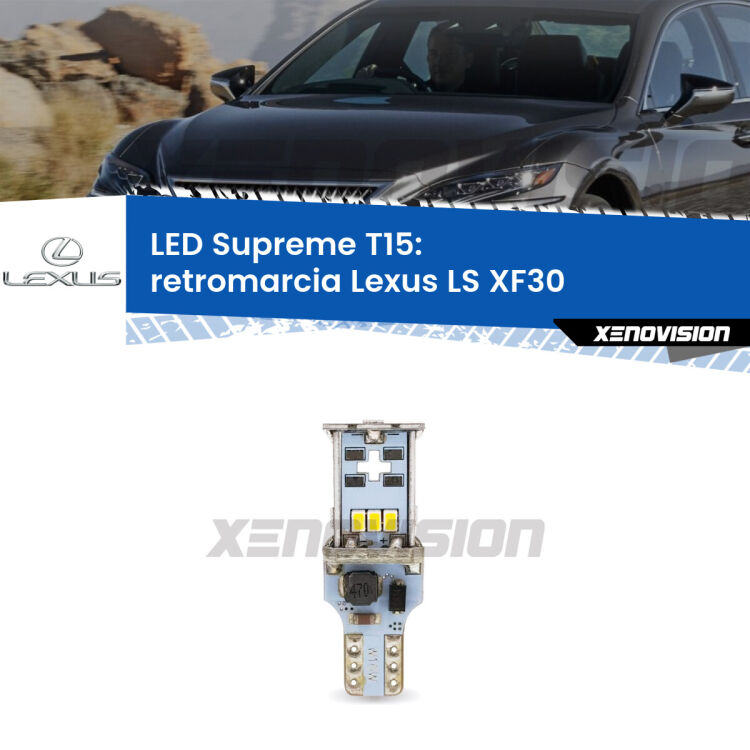 <strong>LED retromarcia per Lexus LS</strong> XF30 2000 - 2006. 15 Chip CREE 3535, sviluppa un'incredibile potenza. Qualità Massima. Oltre 6W reali di pura potenza.