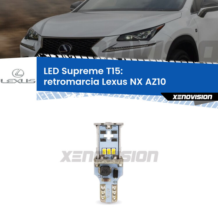 <strong>LED retromarcia per Lexus NX</strong> AZ10 2014 - 2017. 15 Chip CREE 3535, sviluppa un'incredibile potenza. Qualità Massima. Oltre 6W reali di pura potenza.