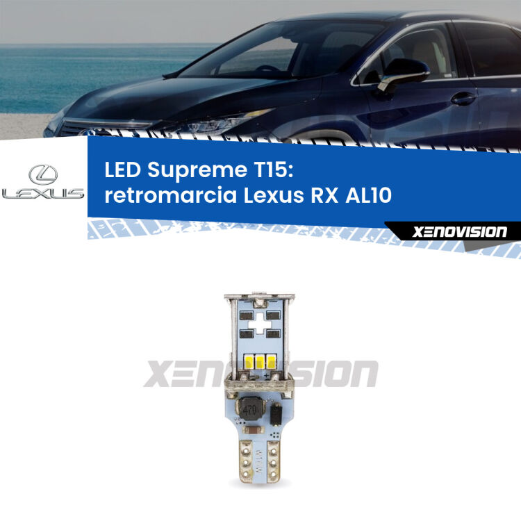 <strong>LED retromarcia per Lexus RX</strong> AL10 2008 - 2015. 15 Chip CREE 3535, sviluppa un'incredibile potenza. Qualità Massima. Oltre 6W reali di pura potenza.