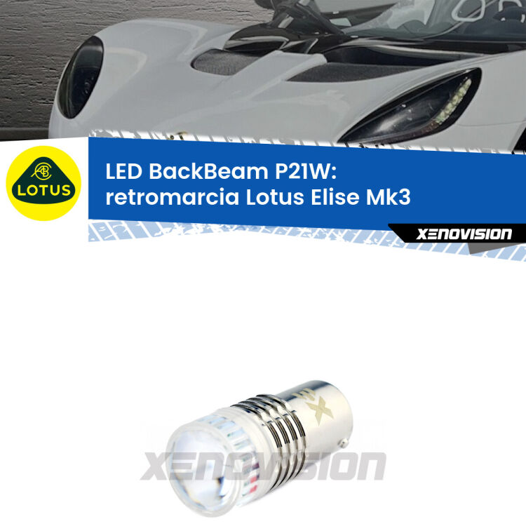 <strong>Retromarcia LED per Lotus Elise</strong> Mk3 2010 - 2022. Lampada <strong>P21W</strong> canbus. Illumina a giorno con questo straordinario cannone LED a luminosità estrema.