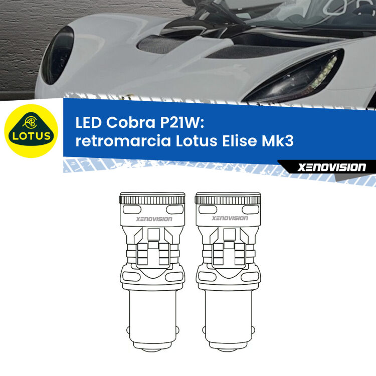 0 Retromarcia LED Lotus Elise Mk3 2010 - 2022: P21W Cobra <strong>Retromarcia LED no-spie per Lotus Elise</strong> Mk3 2010 - 2022. Coppia lampade <strong>P21W</strong> modello Cobra super-canbus, raffreddate a ventola.