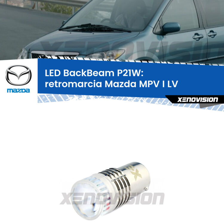 <strong>Retromarcia LED per Mazda MPV I</strong> LV 1988 - 1999. Lampada <strong>P21W</strong> canbus. Illumina a giorno con questo straordinario cannone LED a luminosità estrema.