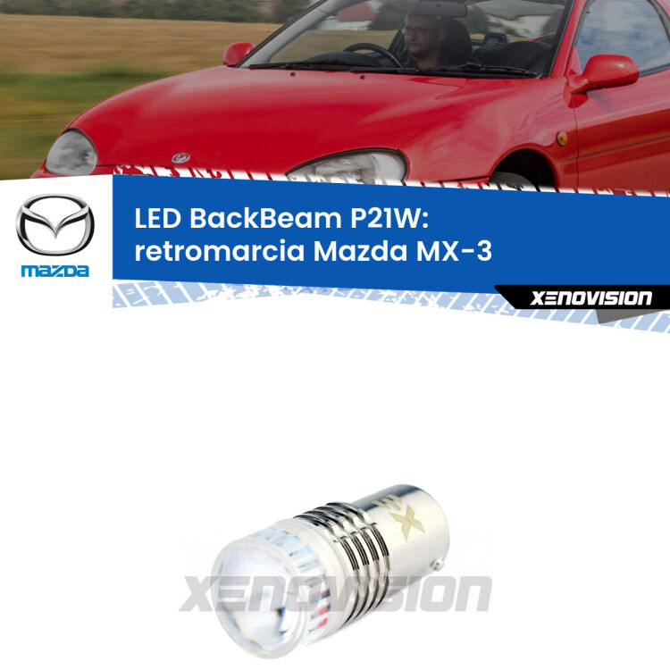 <strong>Retromarcia LED per Mazda MX-3</strong>  1991 - 1998. Lampada <strong>P21W</strong> canbus. Illumina a giorno con questo straordinario cannone LED a luminosità estrema.