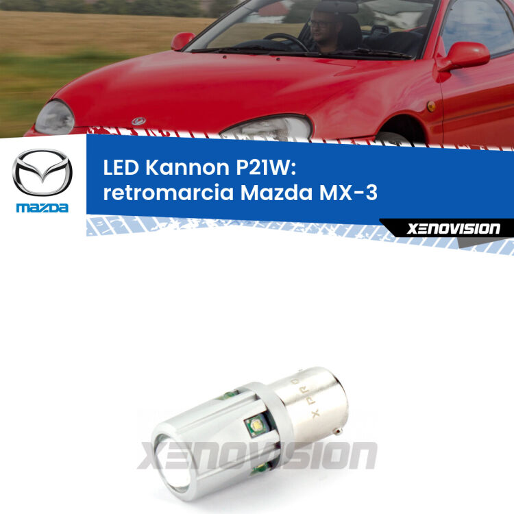 <strong>LED per Retromarcia Mazda MX-3  1991 - 1998.</strong>Lampadina P21W con una poderosa illuminazione frontale rafforzata da 5 potenti chip laterali.