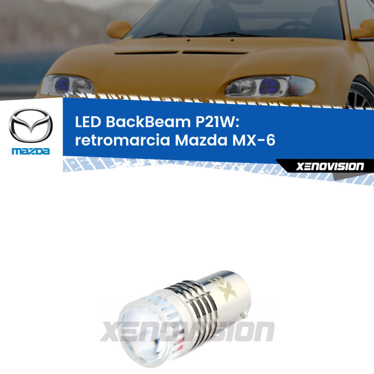 <strong>Retromarcia LED per Mazda MX-6</strong>  1992 - 1997. Lampada <strong>P21W</strong> canbus. Illumina a giorno con questo straordinario cannone LED a luminosità estrema.