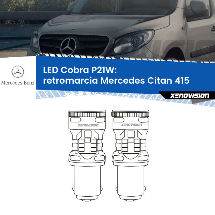 0 Retromarcia LED Mercedes Citan 415 2012 in poi: P21W Cobra <strong>Retromarcia LED no-spie per Mercedes Citan</strong> 415 2012 in poi. Coppia lampade <strong>P21W</strong> modello Cobra super-canbus, raffreddate a ventola.