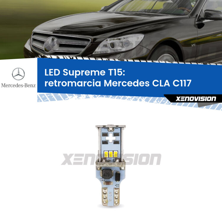 <strong>LED retromarcia per Mercedes CLA</strong> C117 2012 - 2019. 15 Chip CREE 3535, sviluppa un'incredibile potenza. Qualità Massima. Oltre 6W reali di pura potenza.