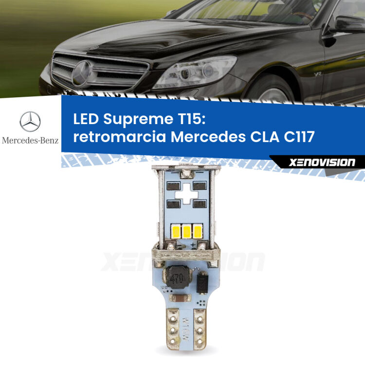 0 Retromarcia LED Mercedes CLA C117 2012 - 2019: T15 Supreme <strong>LED retromarcia per Mercedes CLA</strong> C117 2012 - 2019. 15 Chip CREE 3535, sviluppa un'incredibile potenza. Qualità Massima. Oltre 6W reali di pura potenza.