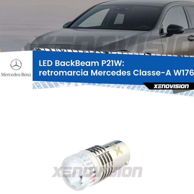 <strong>Retromarcia LED per Mercedes Classe-A</strong> W176 2016 - 2018. Lampada <strong>P21W</strong> canbus. Illumina a giorno con questo straordinario cannone LED a luminosità estrema.