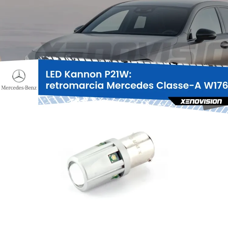 0 Retromarcia LED Mercedes Classe-A W176 2016 - 2018: P21W Kannon <strong>LED per Retromarcia Mercedes Classe-A W176 2016 - 2018.</strong>Lampadina P21W con una poderosa illuminazione frontale rafforzata da 5 potenti chip laterali.