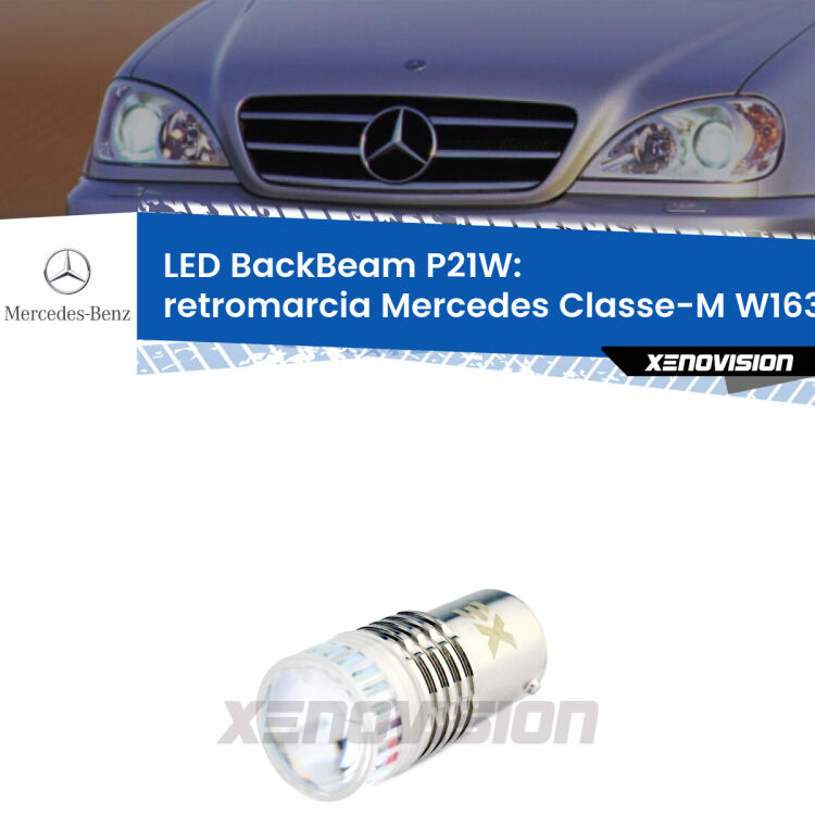 <strong>Retromarcia LED per Mercedes Classe-M</strong> W163 1998 - 2005. Lampada <strong>P21W</strong> canbus. Illumina a giorno con questo straordinario cannone LED a luminosità estrema.