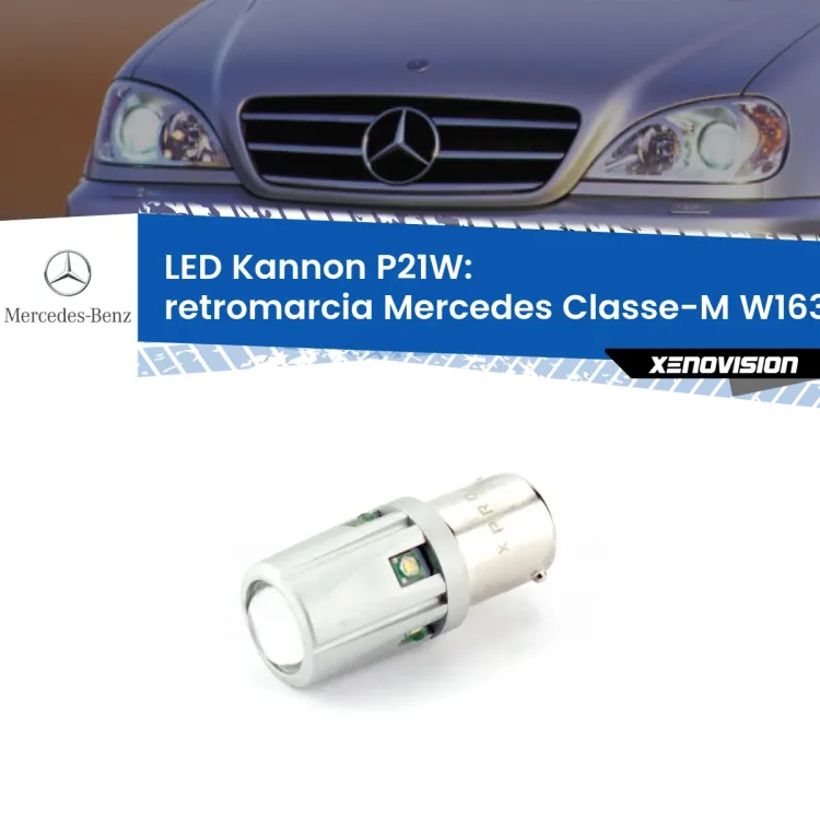 0 Retromarcia LED Mercedes Classe-M W163 1998 - 2005: P21W Kannon <strong>LED per Retromarcia Mercedes Classe-M W163 1998 - 2005.</strong>Lampadina P21W con una poderosa illuminazione frontale rafforzata da 5 potenti chip laterali.