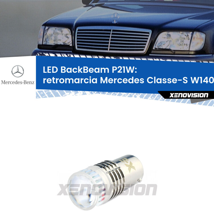 <strong>Retromarcia LED per Mercedes Classe-S</strong> W140 1991 - 1998. Lampada <strong>P21W</strong> canbus. Illumina a giorno con questo straordinario cannone LED a luminosità estrema.