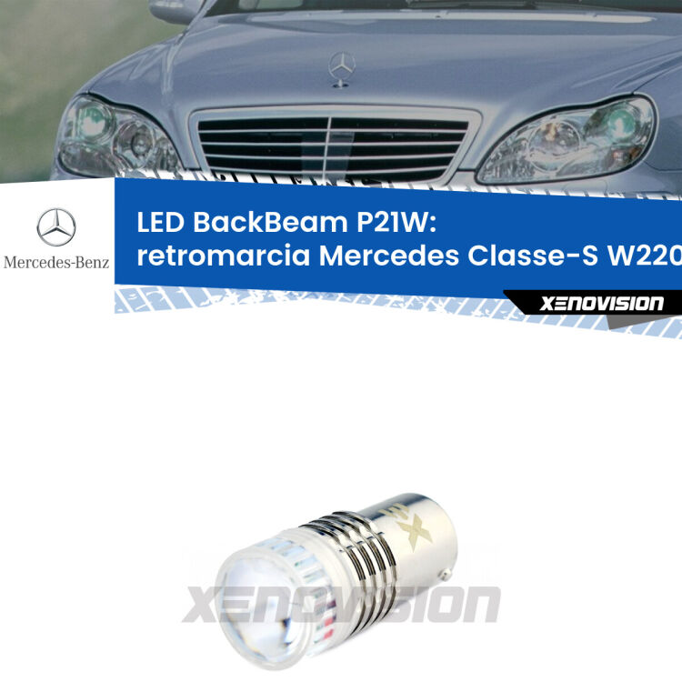 <strong>Retromarcia LED per Mercedes Classe-S</strong> W220 1998 - 2005. Lampada <strong>P21W</strong> canbus. Illumina a giorno con questo straordinario cannone LED a luminosità estrema.