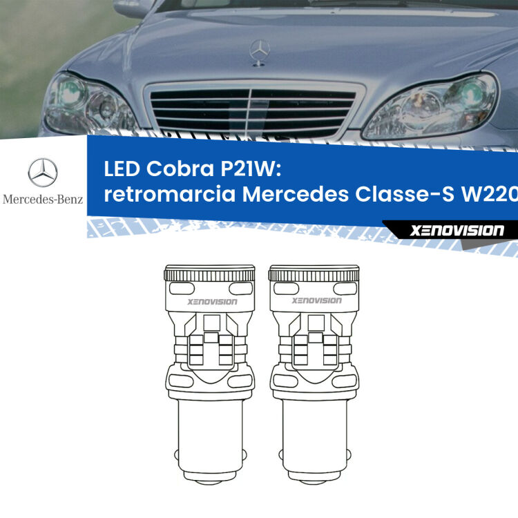 0 Retromarcia LED Mercedes Classe-S W220 1998 - 2005: P21W Cobra <strong>Retromarcia LED no-spie per Mercedes Classe-S</strong> W220 1998 - 2005. Coppia lampade <strong>P21W</strong> modello Cobra super-canbus, raffreddate a ventola.