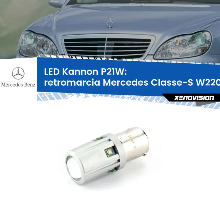 0 Retromarcia LED Mercedes Classe-S W220 1998 - 2005: P21W Kannon <strong>LED per Retromarcia Mercedes Classe-S W220 1998 - 2005.</strong>Lampadina P21W con una poderosa illuminazione frontale rafforzata da 5 potenti chip laterali.