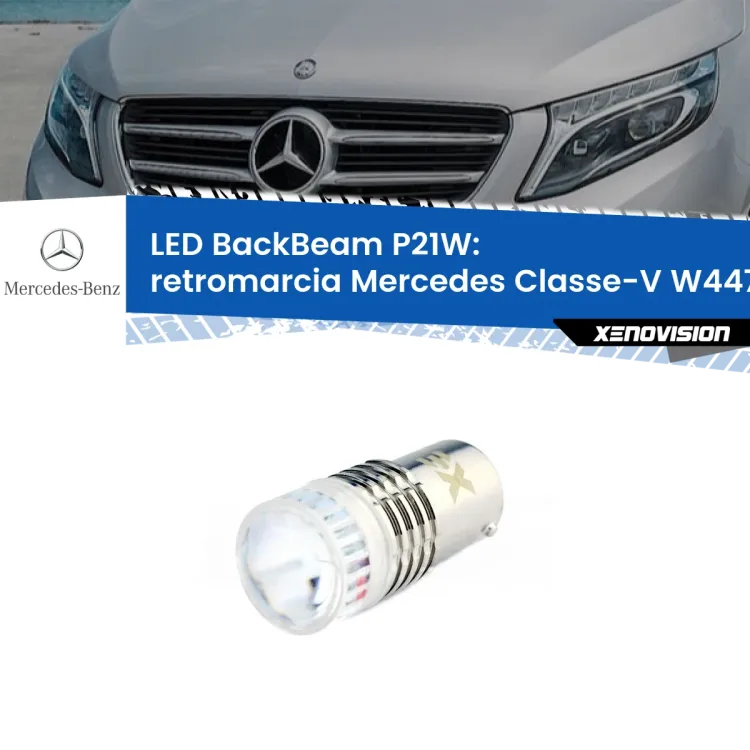 0 Retromarcia LED Mercedes Classe-V W447 prima serie: P21W BackBeam <strong>Retromarcia LED per Mercedes Classe-V</strong> W447 prima serie. Lampada <strong>P21W</strong> canbus. Illumina a giorno con questo straordinario cannone LED a luminosità estrema.