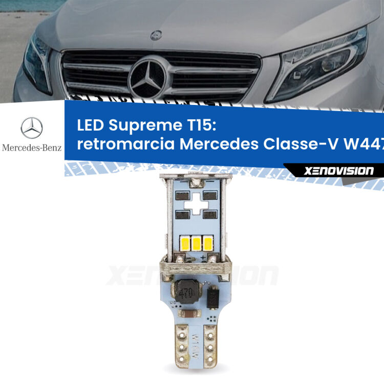 0 Retromarcia LED Mercedes Classe-V W447 restyling: T15 Supreme <strong>LED retromarcia per Mercedes Classe-V</strong> W447 restyling. 15 Chip CREE 3535, sviluppa un'incredibile potenza. Qualità Massima. Oltre 6W reali di pura potenza.