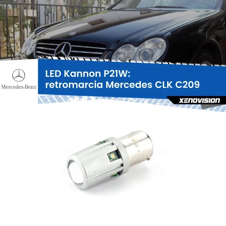 0 Retromarcia LED Mercedes CLK C209 2002 - 2009: P21W Kannon <strong>LED per Retromarcia Mercedes CLK C209 2002 - 2009.</strong>Lampadina P21W con una poderosa illuminazione frontale rafforzata da 5 potenti chip laterali.