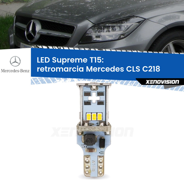 0 Retromarcia LED Mercedes CLS C218 2011 - 2017: T15 Supreme <strong>LED retromarcia per Mercedes CLS</strong> C218 2011 - 2017. 15 Chip CREE 3535, sviluppa un'incredibile potenza. Qualità Massima. Oltre 6W reali di pura potenza.