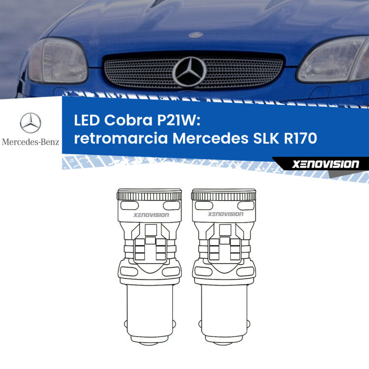 0 Retromarcia LED Mercedes SLK R170 1996 - 2004: P21W Cobra <strong>Retromarcia LED no-spie per Mercedes SLK</strong> R170 1996 - 2004. Coppia lampade <strong>P21W</strong> modello Cobra super-canbus, raffreddate a ventola.