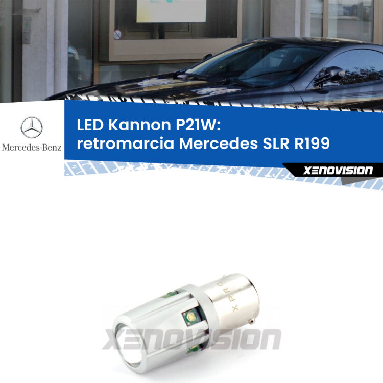 <strong>LED per Retromarcia Mercedes SLR R199 2004 in poi.</strong>Lampadina P21W con una poderosa illuminazione frontale rafforzata da 5 potenti chip laterali.