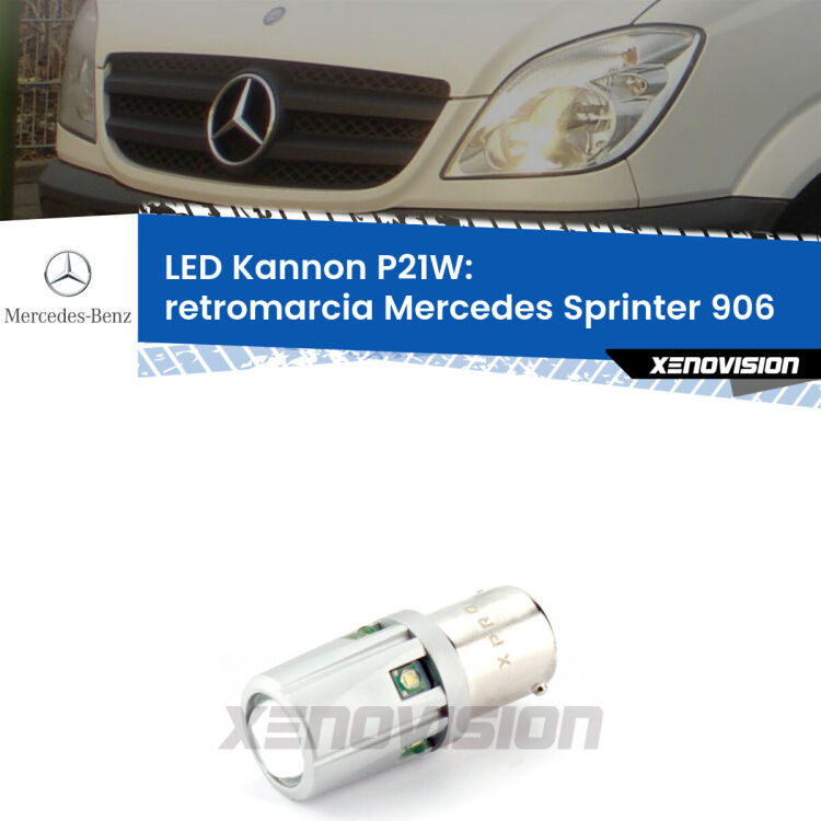 <strong>LED per Retromarcia Mercedes Sprinter 906 2006 - 2018.</strong>Lampadina P21W con una poderosa illuminazione frontale rafforzata da 5 potenti chip laterali.