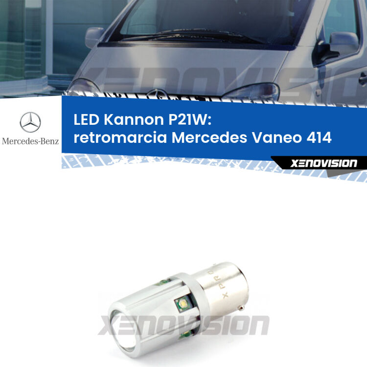 <strong>LED per Retromarcia Mercedes Vaneo 414 2002 - 2005.</strong>Lampadina P21W con una poderosa illuminazione frontale rafforzata da 5 potenti chip laterali.