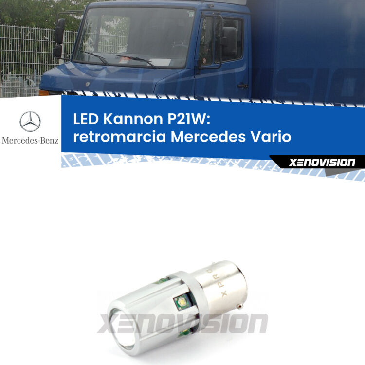 <strong>LED per Retromarcia Mercedes Vario  1996 - 2013.</strong>Lampadina P21W con una poderosa illuminazione frontale rafforzata da 5 potenti chip laterali.