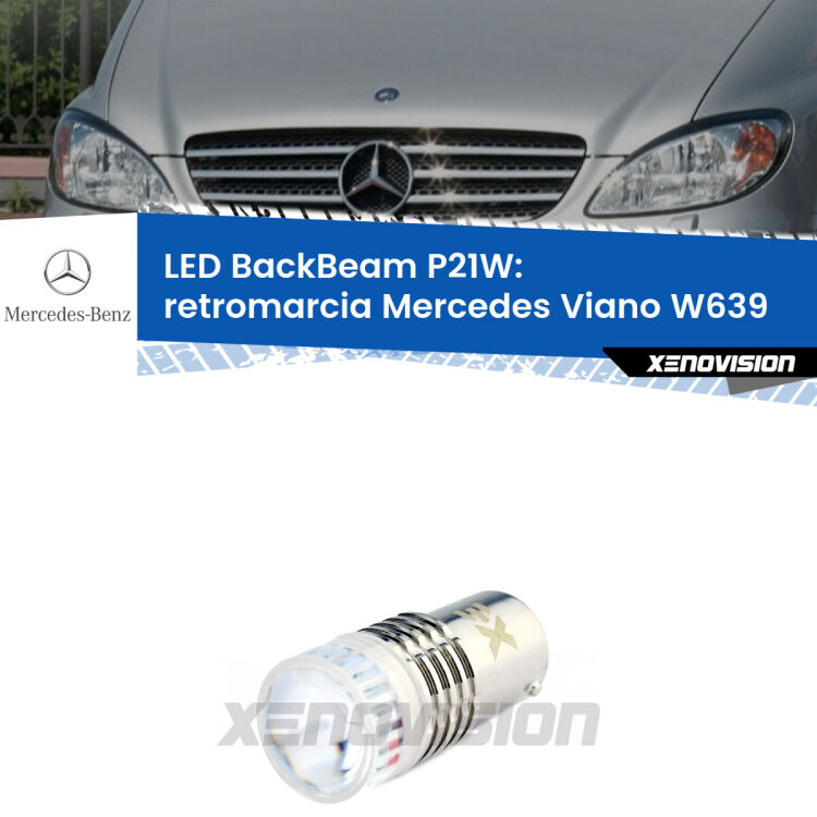 <strong>Retromarcia LED per Mercedes Viano</strong> W639 2003 - 2007. Lampada <strong>P21W</strong> canbus. Illumina a giorno con questo straordinario cannone LED a luminosità estrema.