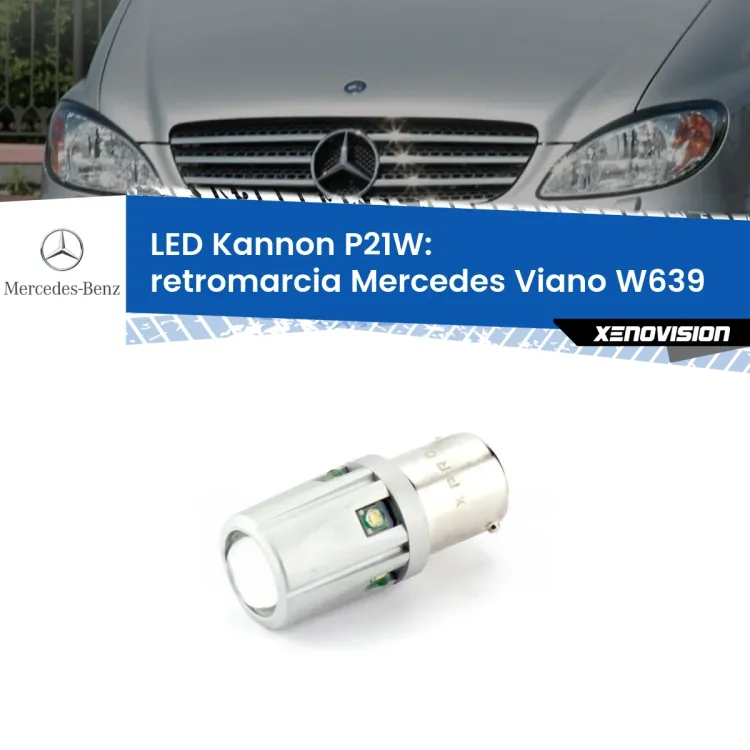 0 Retromarcia LED Mercedes Viano W639 2003 - 2007: P21W Kannon <strong>LED per Retromarcia Mercedes Viano W639 2003 - 2007.</strong>Lampadina P21W con una poderosa illuminazione frontale rafforzata da 5 potenti chip laterali.