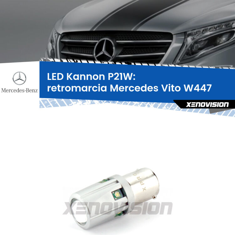 <strong>LED per Retromarcia Mercedes Vito W447 prima serie.</strong>Lampadina P21W con una poderosa illuminazione frontale rafforzata da 5 potenti chip laterali.