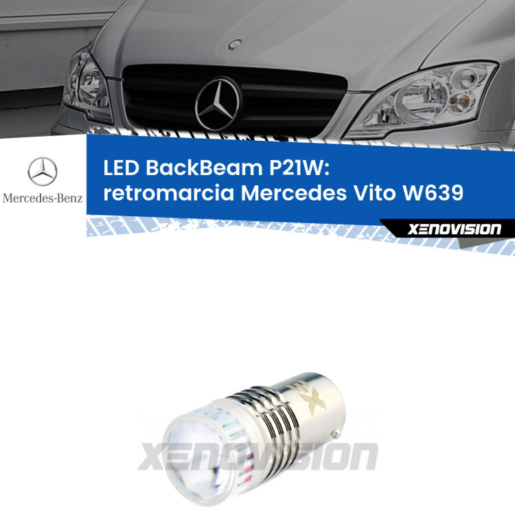 <strong>Retromarcia LED per Mercedes Vito</strong> W639 2003 - 2012. Lampada <strong>P21W</strong> canbus. Illumina a giorno con questo straordinario cannone LED a luminosità estrema.