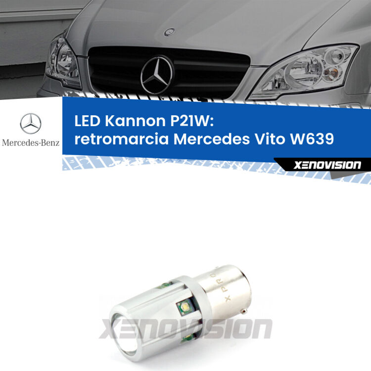 <strong>LED per Retromarcia Mercedes Vito W639 2003 - 2012.</strong>Lampadina P21W con una poderosa illuminazione frontale rafforzata da 5 potenti chip laterali.
