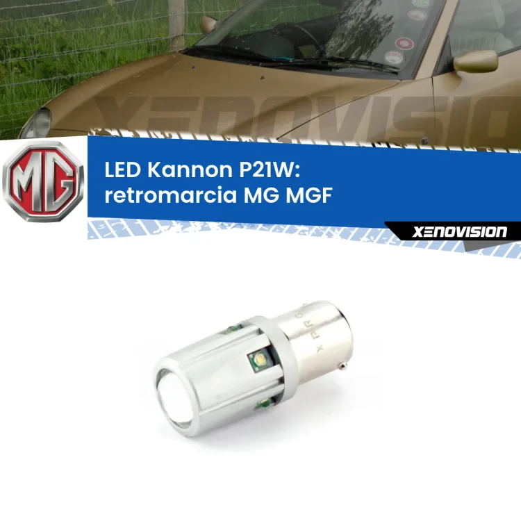 0 Retromarcia LED MG MGF  1995 - 2002: P21W Kannon <strong>LED per Retromarcia MG MGF  1995 - 2002.</strong>Lampadina P21W con una poderosa illuminazione frontale rafforzata da 5 potenti chip laterali.