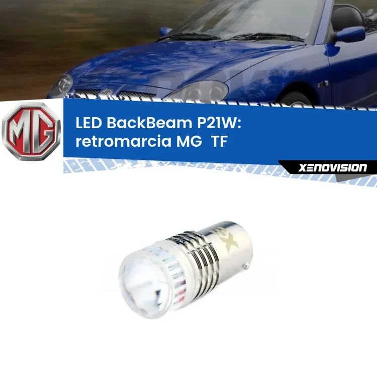 0 Retromarcia LED MG  TF  2002 - 2009: P21W BackBeam <strong>Retromarcia LED per MG  TF</strong>  2002 - 2009. Lampada <strong>P21W</strong> canbus. Illumina a giorno con questo straordinario cannone LED a luminosità estrema.