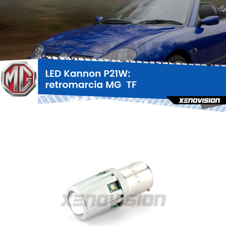 <strong>LED per Retromarcia MG  TF  2002 - 2009.</strong>Lampadina P21W con una poderosa illuminazione frontale rafforzata da 5 potenti chip laterali.