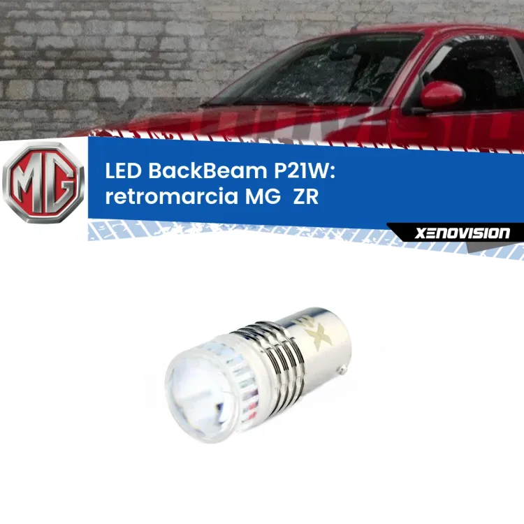 0 Retromarcia LED MG  ZR  2001 - 2005: P21W BackBeam <strong>Retromarcia LED per MG  ZR</strong>  2001 - 2005. Lampada <strong>P21W</strong> canbus. Illumina a giorno con questo straordinario cannone LED a luminosità estrema.
