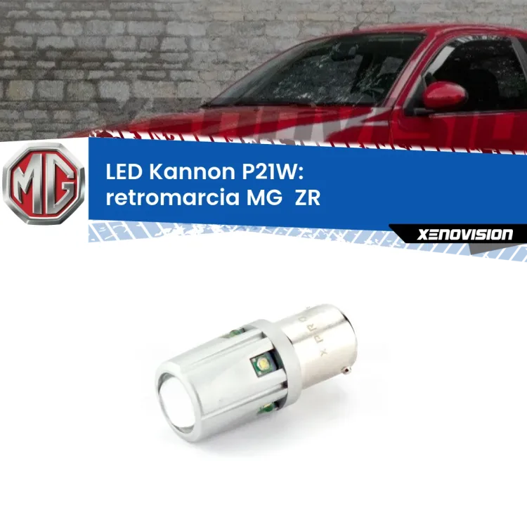 0 Retromarcia LED MG  ZR  2001 - 2005: P21W Kannon <strong>LED per Retromarcia MG  ZR  2001 - 2005.</strong>Lampadina P21W con una poderosa illuminazione frontale rafforzata da 5 potenti chip laterali.