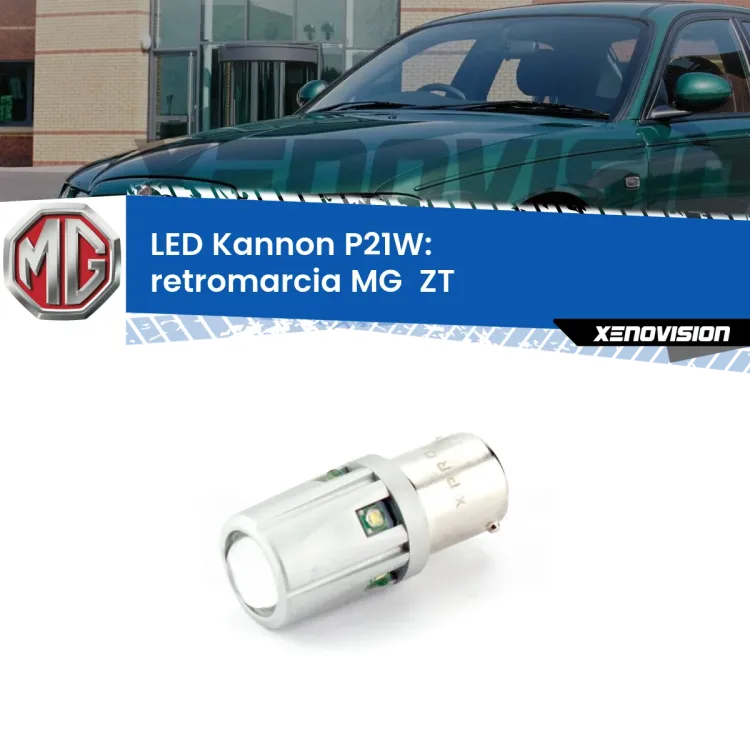 0 Retromarcia LED MG  ZT  2001 - 2005: P21W Kannon <strong>LED per Retromarcia MG  ZT  2001 - 2005.</strong>Lampadina P21W con una poderosa illuminazione frontale rafforzata da 5 potenti chip laterali.