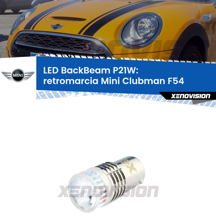 <strong>Retromarcia LED per Mini Clubman</strong> F54 2014 - 2019. Lampada <strong>P21W</strong> canbus. Illumina a giorno con questo straordinario cannone LED a luminosità estrema.
