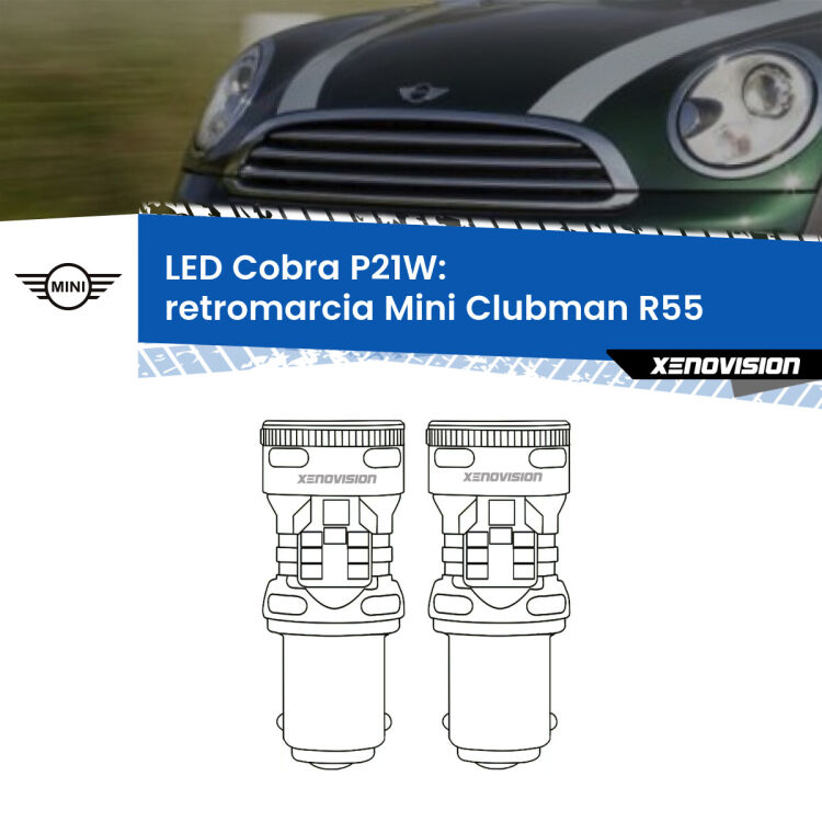 0 Retromarcia LED Mini Clubman R55 2007 - 2015: P21W Cobra <strong>Retromarcia LED no-spie per Mini Clubman</strong> R55 2007 - 2015. Coppia lampade <strong>P21W</strong> modello Cobra super-canbus, raffreddate a ventola.