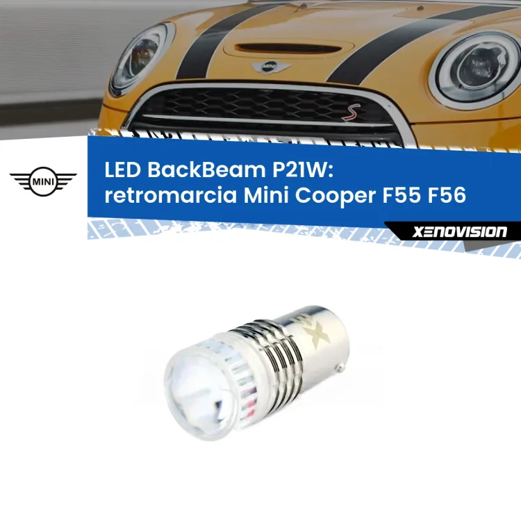 0 Retromarcia LED Mini Cooper F55 F56 2013 - 2017: P21W BackBeam <strong>Retromarcia LED per Mini Cooper</strong> F55 F56 2013 - 2017. Lampada <strong>P21W</strong> canbus. Illumina a giorno con questo straordinario cannone LED a luminosità estrema.