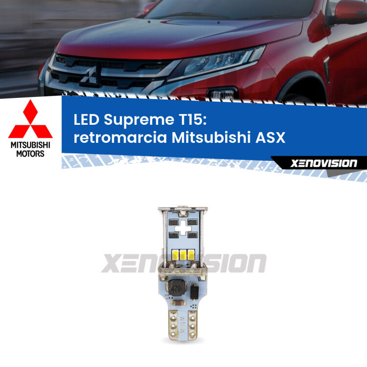 <strong>LED retromarcia per Mitsubishi ASX</strong>  2010 - 2015. 15 Chip CREE 3535, sviluppa un'incredibile potenza. Qualità Massima. Oltre 6W reali di pura potenza.
